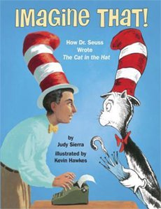 Book cover: Imagine That! How Dr. Seuss Wrote The Cat in the Hat