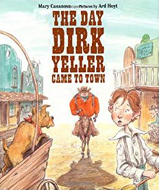 Book cover: The Day Dirk Yeller Came to Town