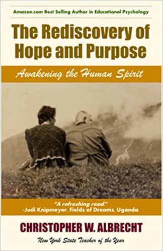 Book cover, "The Rediscovery of Hope and Purpose" by Christopher W. Albrecht
