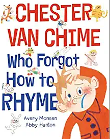 Cover of "Chester Van Chime Who Forgot How to Rhyme" children&#x27;s picture book