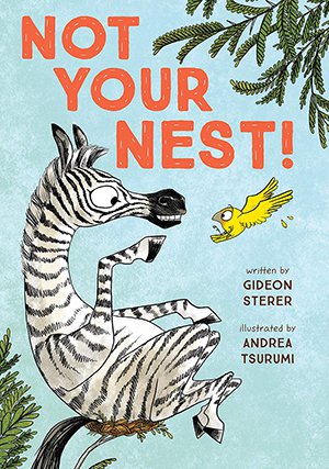 Book cover, "Not Your Nest" by Gideon Sterer
